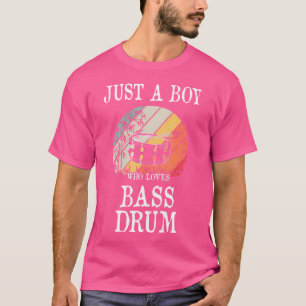 Just A Boy Who Loves Bass Drum T-Shirt