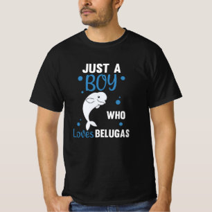 Just A Boy Who Loves Belugas Sweet Beluga Whale T-Shirt