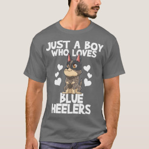Just A Boy Who Loves Blue Heelers T-Shirt