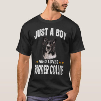 Just a boy who loves Border Collie Dog Puppy T-Shirt