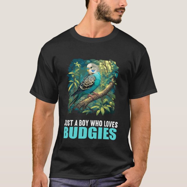 Just a Boy who Loves Budgies. Budgies Budgie T-Shirt (Front)