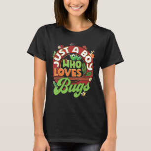 Just A Boy Who Loves Bugs Insect Future Entomologi T-Shirt