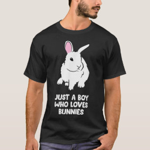 Just a Boy Who Loves Bunnies Baby Bunny Rabbit  T-Shirt