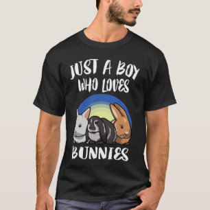 Just A Boy Who Loves Bunnies Rabbit T-Shirt