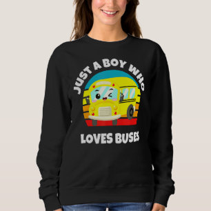 Just A Boy Who Loves Buses Birthday Yellow School Sweatshirt