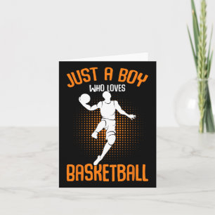 Just A Boy Who Loves Bysketbyll Player Kids Boys Card