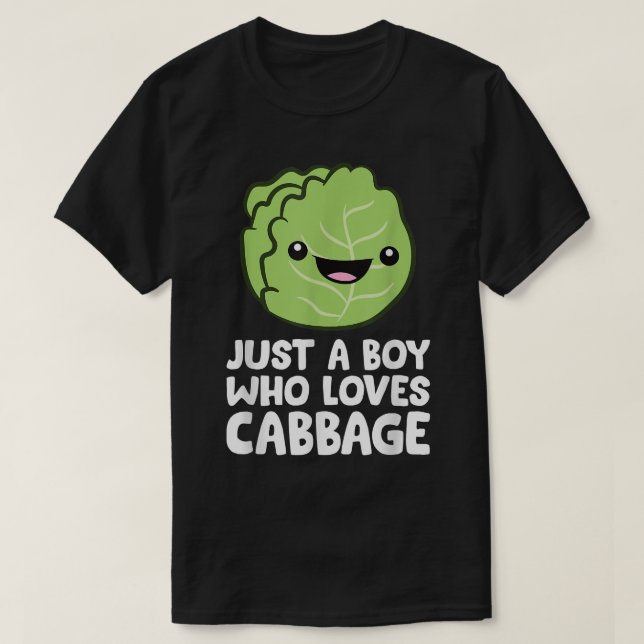 Just a Boy Who Loves Cabbage  T-Shirt (Design Front)