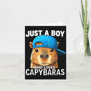 Just A Boy Who Loves Capybaras  Card