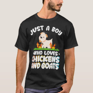 Just A Boy Who Loves Chickens And Goats T-Shirt