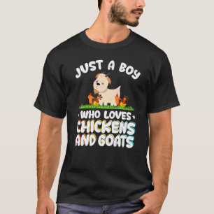 Just A Boy Who Loves Chickens And Goats T-Shirt