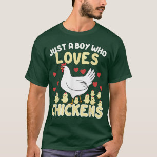 Just A Boy Who Loves Chickens Farmer Chicken Love T-Shirt