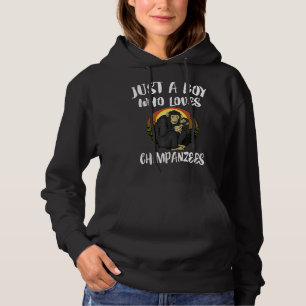 Just A Boy Who Loves Chimpanzees Gift Hoodie