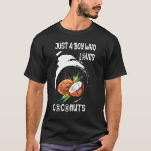 Just A Boy Who Loves Coconuts Coconut T-Shirt
