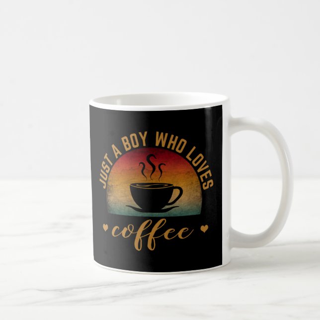 JUST A BOY WHO LOVES COFFEE MUG (Right)