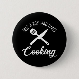 Just A Boy Who Loves Cooking 6 Cm Round Badge