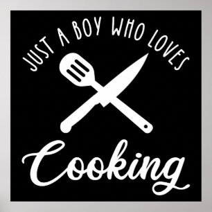 Just A Boy Who Loves Cooking Poster