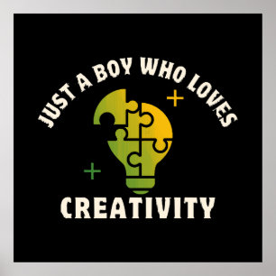 just a boy who loves creativity poster
