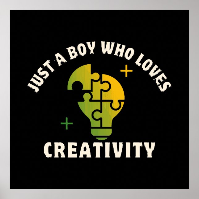 just a boy who loves creativity poster (Front)