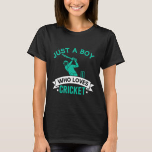 Just A Boy Who Loves Cricket Player Funny Cricket T-Shirt