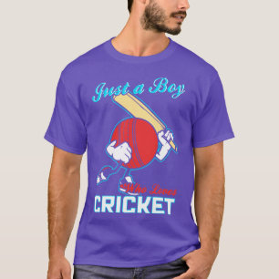 Just A Boy Who Loves Cricket T-Shirt