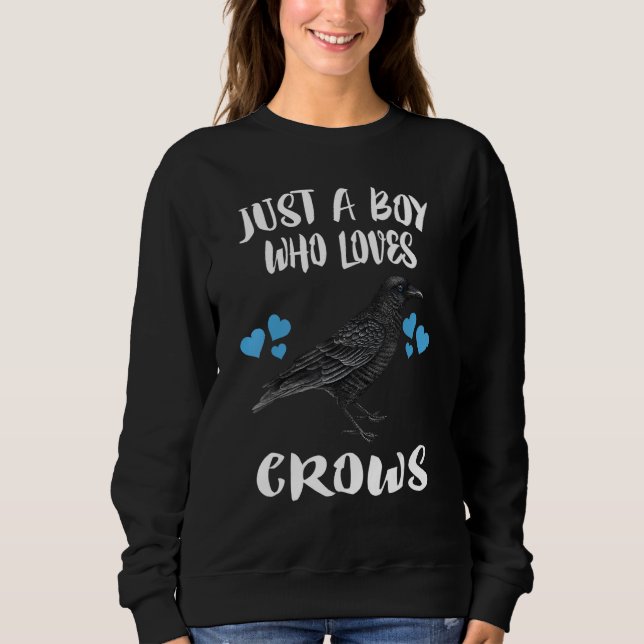 Just A Boy Who Loves Crows Bird Sweatshirt (Front)