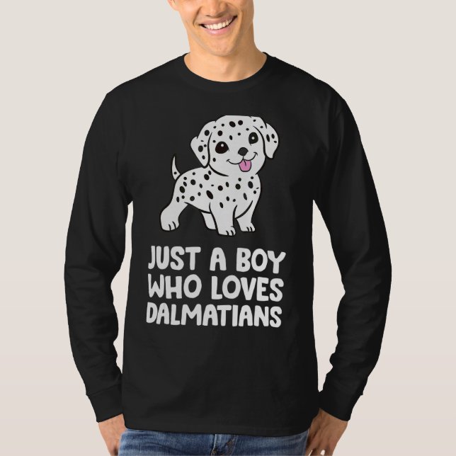 Just A Boy Who Loves Dalmatians T-Shirt (Front)