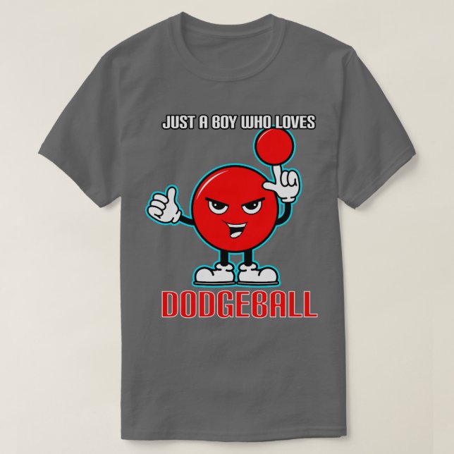 Just A Boy Who Loves Dodgeball T-Shirt (Design Front)