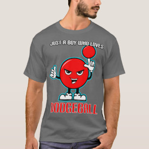 Just A Boy Who Loves Dodgeball T-Shirt