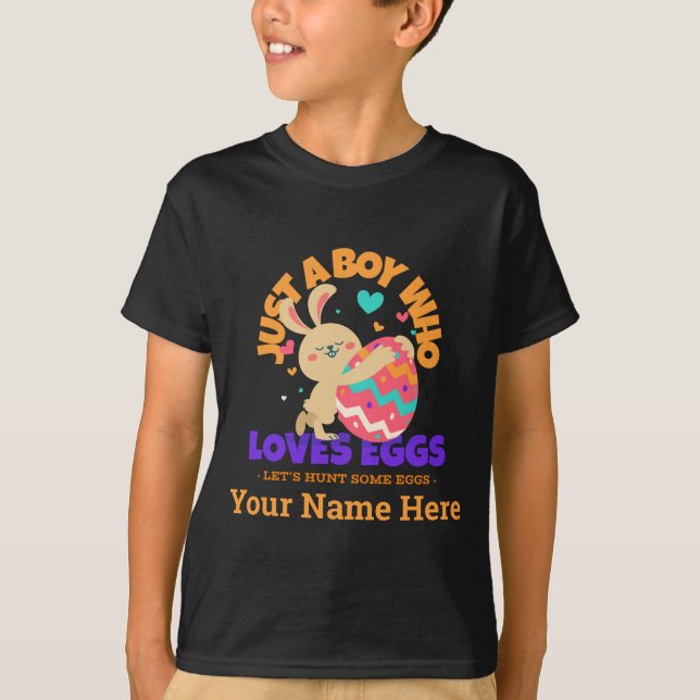 Just a boy who loves eggs funny Easter T-Shirt (Front)