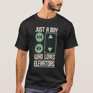 Just A Boy Who Loves Elevators Technician Mechanic T-Shirt