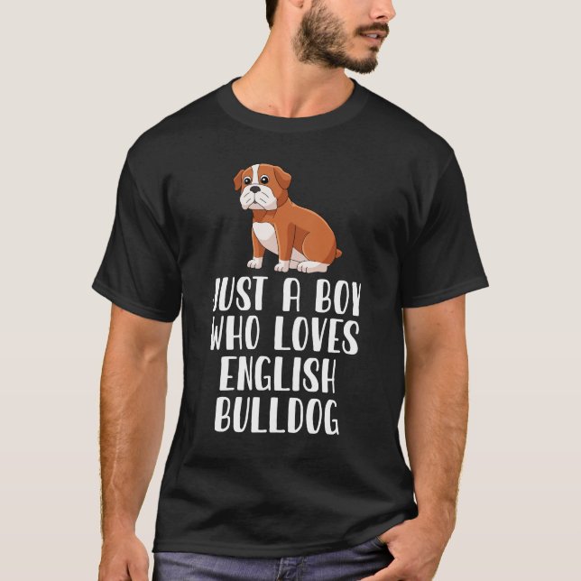 Just A Boy Who Loves English Bulldog T-Shirt (Front)