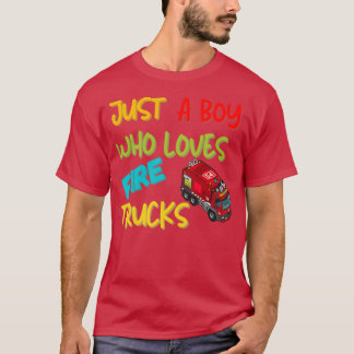 Just A Boy Who Loves Fire Trucks For Boys Fire Fig T-Shirt