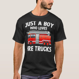 Just a Boy who loves Firetrucks Firefighter Firema T-Shirt