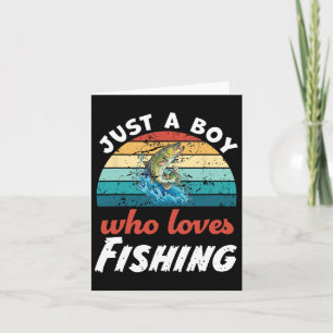 Just A Boy Who Loves Fishing Kids Fishing Boys Card