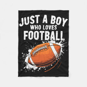 Just A Boy Who Loves Football American Football Fleece Blanket