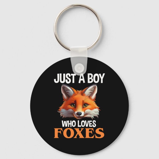 Just A Boy Who Loves Foxes Key Ring (Front)