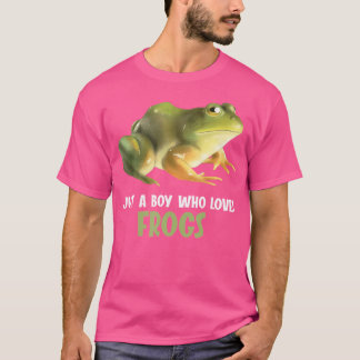 Just A Boy Who Loves Frogs Frog T-Shirt