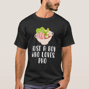 Just A Boy Who Loves Funny Ramen Pho T-Shirt