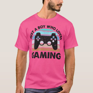 JUST A BOY WHO LOVES GAMING Funny Video Game Playe T-Shirt