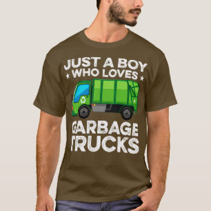 Just A Boy Who Loves Garbage Trucks 1 T-Shirt