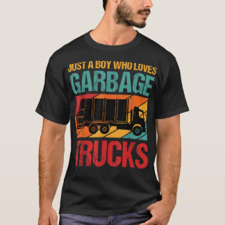 Just A Boy Who Loves Garbage Trucks Apparel  T-Shirt