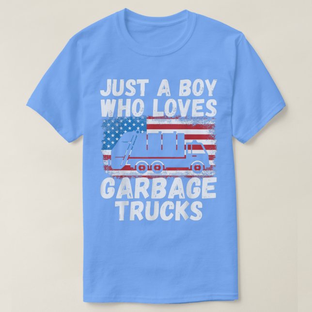 Just A Boy Who Loves Garbage Trucks Funny Garbage  T-Shirt (Design Front)