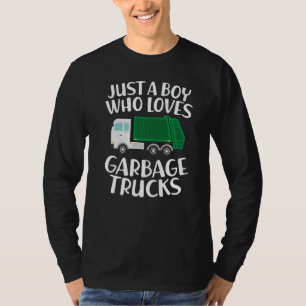 Just a Boy Who Loves Garbage Trucks Funny Garbage T-Shirt