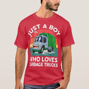 Just A Boy Who Loves Garbage-Trucks Funny Kids Tod T-Shirt