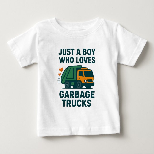 Just a Boy Who Loves Garbage Trucks Kids           Baby T-Shirt (Front)