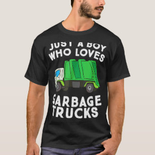 Just A Boy Who Loves Garbage Trucks Recycling Gree T-Shirt