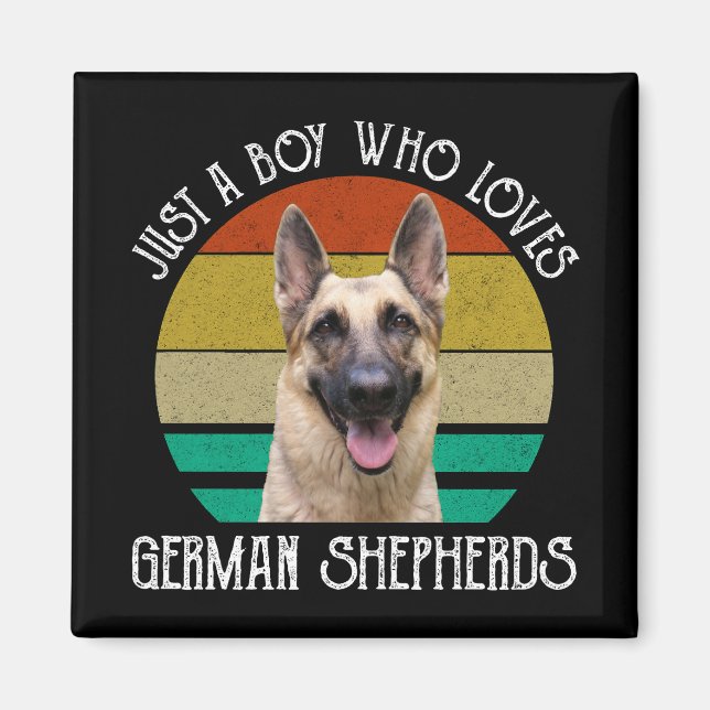 Just A Boy Who Loves German Shepherds Magnet (Front)