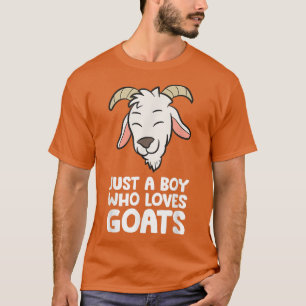 Just a Boy Who Loves Goats Funny Goats Farmer Goat T-Shirt