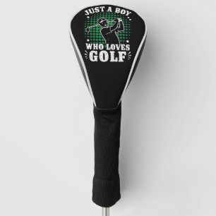 Just a Boy who loves Golf Club Golfer Golfing Golf Head Cover