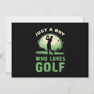 Just a Boy Who Loves Golf Club Golfer Golfing Kids Invitation